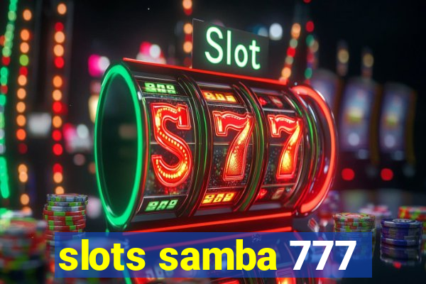 slots samba 777